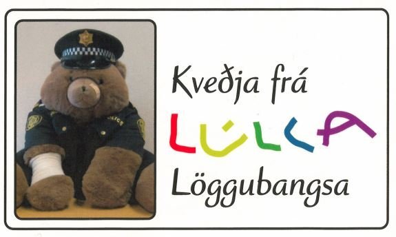 Lúlli löggubangsi í heimsókn