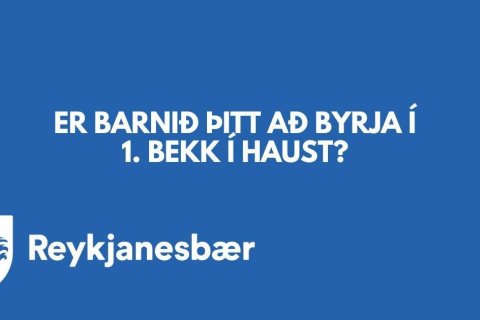 Innritun tilvonandi 1. bekkinga fyrir skólaárið 2026-2027